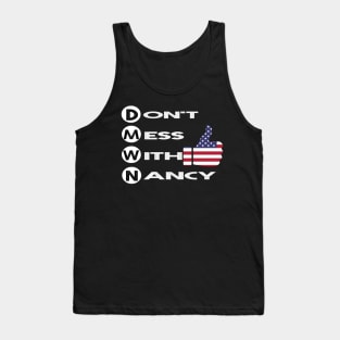 Don't mess with me - Nancy Pelosi Tank Top